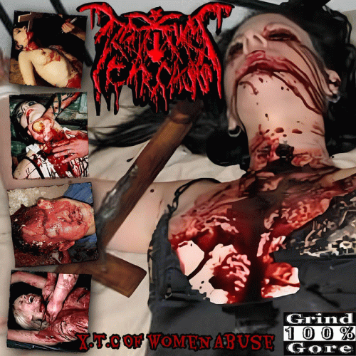 Rotting Carcass : X.T.C of Women Abuse